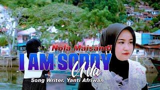 Lagu Dendang Minang Terbaru 2024 I am Sorry Uda – Nola Maisandi Official Music Video