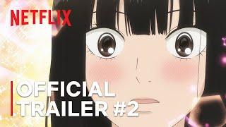 From Me to You Kimi ni Todoke Season 3  Official Trailer #2  Netflix