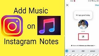 how to add music on Instagram notes  how to add songs on Instagram  how to put music on Instagram