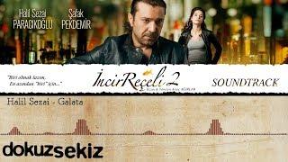 Halil Sezai - Galata İncir Reçeli 2  Soundtrack