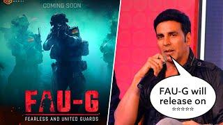 Akshay Kumar announces FAU-G GAME  FAUG RELEASE DATE  PEOPLE ARE SPREADING FAKE NEWS ABOUT FAUG