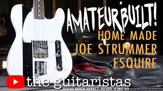 Our DIY Custom Shop ‘AmateurBuilt’ Joe Strummer Fender Esquire  Review and Build Series Link 