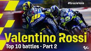 #GrazieVale Valentino Rossis Top 10 battles - Part 2