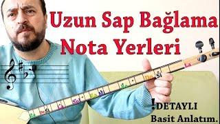 Uzun Sap Bağlama Nota Yerleri BASİT ve detaylı anlatım.