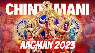 Chinchpokli Cha Chintamani Full Aagman Sohala 2023 Video  Chintamani Aagman  Mumbai Cha Ganpati