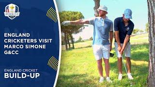 England Cricket Stars Take on 2023 Ryder Cup Venue Marco Simone Golf & Country Club