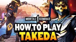 How To Play TAKEDA Guide Combos & Tips  Mortal Kombat 1