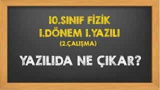 10.Sınıf Fizik 1.Dönem 1.Yazılı 2.Çalışma