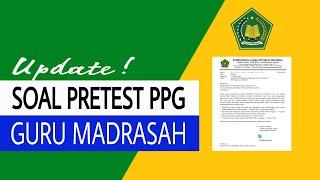 SOAL PRETEST PPG GURU MADRASAH  2022