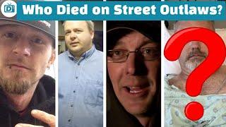 In Rememberance Street Outlaws Cast Deaths Till 2021