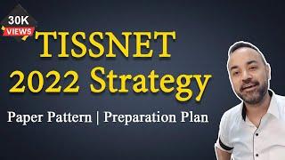 TISSNET 2022 Strategy  Paper Pattern  Preparation Plan