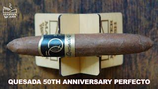 Quesada 50th Anniversary Perfecto Cigar Review