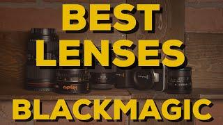 The BEST LENSES for Blackmagic MFT  BMPCC OG 4K Micro and 2.5K