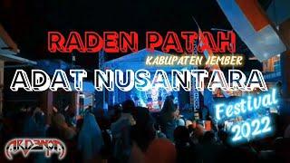 CULTURE FESTIVAL 2022  RADEN PATAH  JEMBER