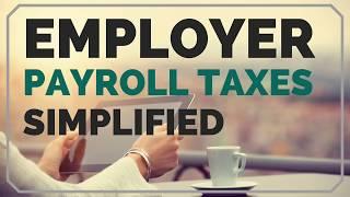 How Do I Pay Employer Payroll Taxes? - Employer Payroll Taxes Simplified