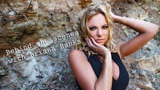 Behind The Scenes With Briana Banks