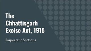 Quick Revision I The Chhattisgarh Excise Act 1915