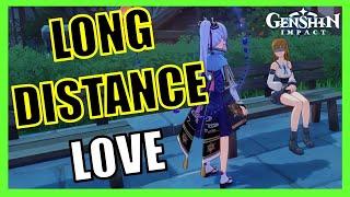 Long Distance Love - Genshin Impact