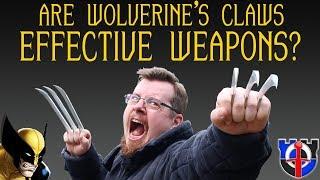 Are Wolverines claws effective weapons in real life?