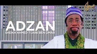 Beautiful Azan  Sheikh Ahmed Tijani Ben Omar