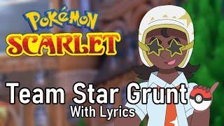 Vs Team Star Grunt...WITH LYRICS Pokemon ScarletViolet