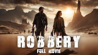 ROBBERY  Full Movie  Action Thriller Crime