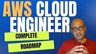 How To Become an AWS Cloud Engineer  Complete AWS Cloud Roadmap