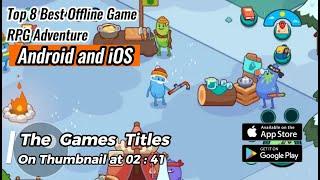 Top 8 Best Offline Game RPG Adventure  Platformer  Android & iOS