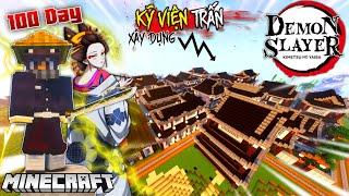 I SURVIVE 100 DAYS MINECRAFT DEMON SLAYER - BUILDING THE ENTERTAINMENT DISTRICT