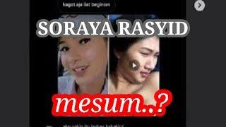 SORAYA RASYID MESUM..??