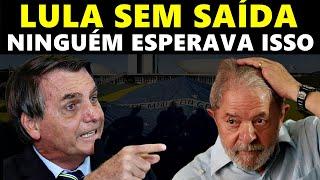 A VERDADE APARECEU - LULA S0FRE GRANDE DERR0TA E PODE SER O FIM DE SEU REINADO - BOLSONARO ACERTOU