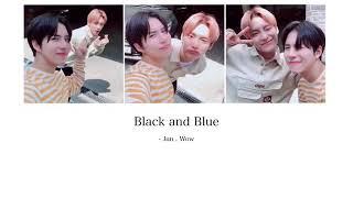 日本語訳  日本語字幕 Black and Blue - Jun Wow 준와우 - A.C.E 에이스エイス