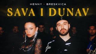 HENNY X BRESKVICA - SAVA I DUNAV OFFICIAL VIDEO