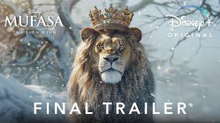 Mufasa The Lion King - FINAL TRAILER 2024 Disney