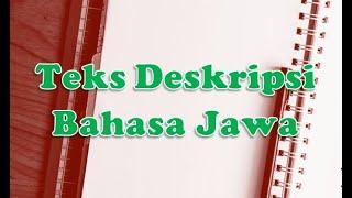 BAHASA JAWA KELAS 7 TEKS TANGGAPAN DESKRIPTIF