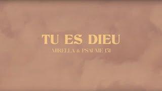 Tu es Dieu - Mirella Lyrics Video