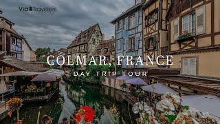 Colmar France Tour  Day Trip from Strasbourg in 4K UHD