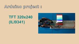 Arduino TFT 320x240 ili9341 demo