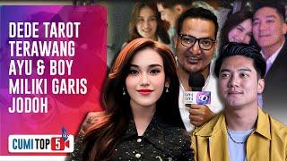 5 Prediksi Jodoh Ayu Ting-Ting Akankan Balikan Dengan Boy William?  CUMI TOP V