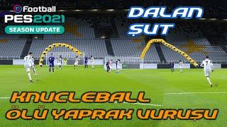 Ölü Yaprak VuruşuKnuckleBall  eFootball PES 2021