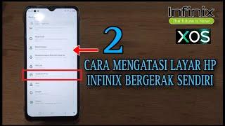 Cara mengatasi Layar HP Infinix bergerak Sendiri