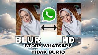 CARA MEMBUAT STATUS WHATSAPP MENJADI JERNIH TIDAK PECAH