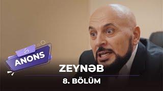 Zeynəb - 8. Bölüm  Anons