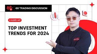 LIVESTREAM #47  Top investment trends for 2024