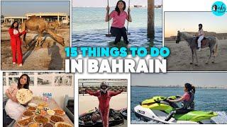 15 Amazing Things To Do In Bahrain  Curly Tales UAE