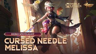 Hero Spotlight  Melissa  Cursed Needle  Mobile Legends Bang Bang