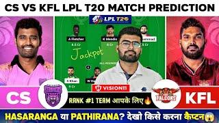 CS vs KFL Dream11 CS vs KFL Dream11 Prediction Colombo Strikers vs Kandy Falcons LPL T20 Dream11