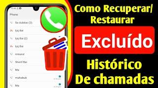 Como restaurar o histórico de chamadas excluídas no Android  recuperar histórico chamadas excluídas