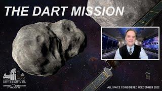 THE DART MISSION  ALL SPACE CONSIDERED AT GRIFFITH OBSERVATORY  DECEMBER 2022