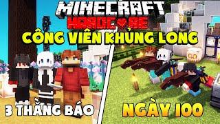 KiraMC Tóm Tắt 100 Ngày Minecraft Công Viên Khủng Long Cùng 2 Thằng Bạn Thân 